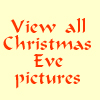 More Christmas Eve Pictures available through this link!
